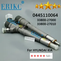ERIKC 0445 110 064 Genuine Diesel Injector 33800 27000 Injector 0 445 110 064 for Hyundai Kia 33800-27000 33800-27010 0445110064
