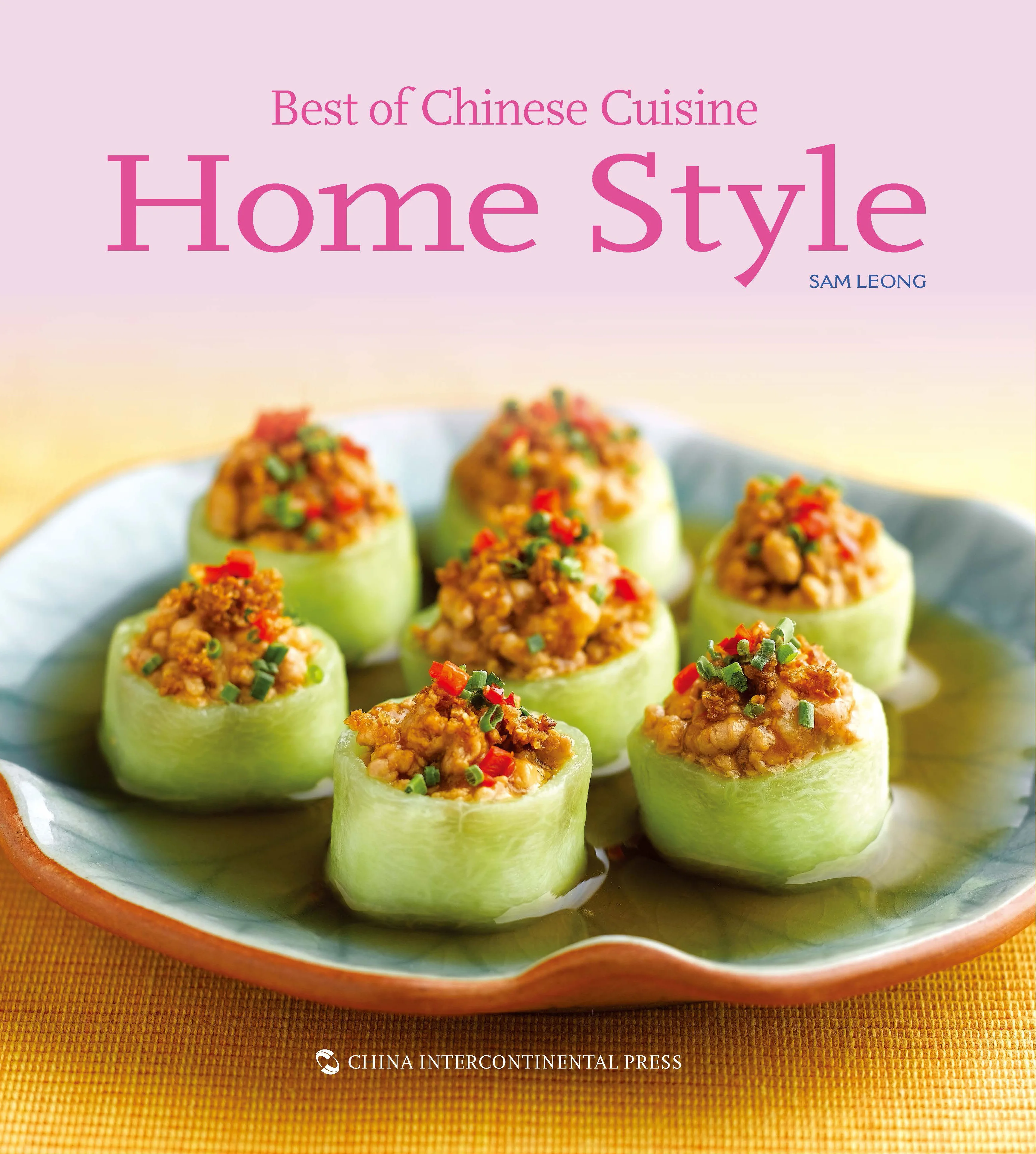 Best of Chinese Cuisine: Home Style