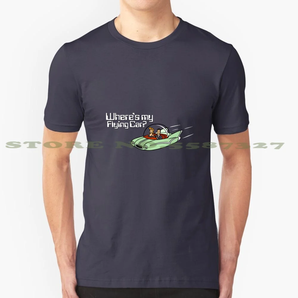 Where'S My Flying Car ? 100% Pure Cotton T-Shirt Retro 50S Fifties Promised Future Futuristic Robot Atomic Age Midcentury