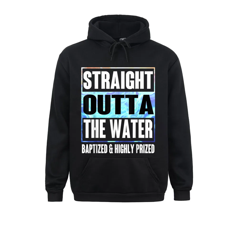 Baptism Adults Kids Funny Outta Water Top Gifts Idea Sweatshirts Winter Autumn Birthday Hoodies Long Sleeve New Design Hoods Men