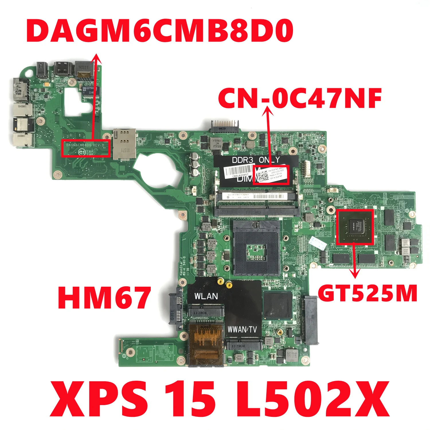 CN-0C47NF 0C47NF C47NF Mainboard per dell XPS 15 L502X scheda madre del computer portatile DAGM6CMB8D0 con N12P-GE-A1 HM67 100% testato funzionante