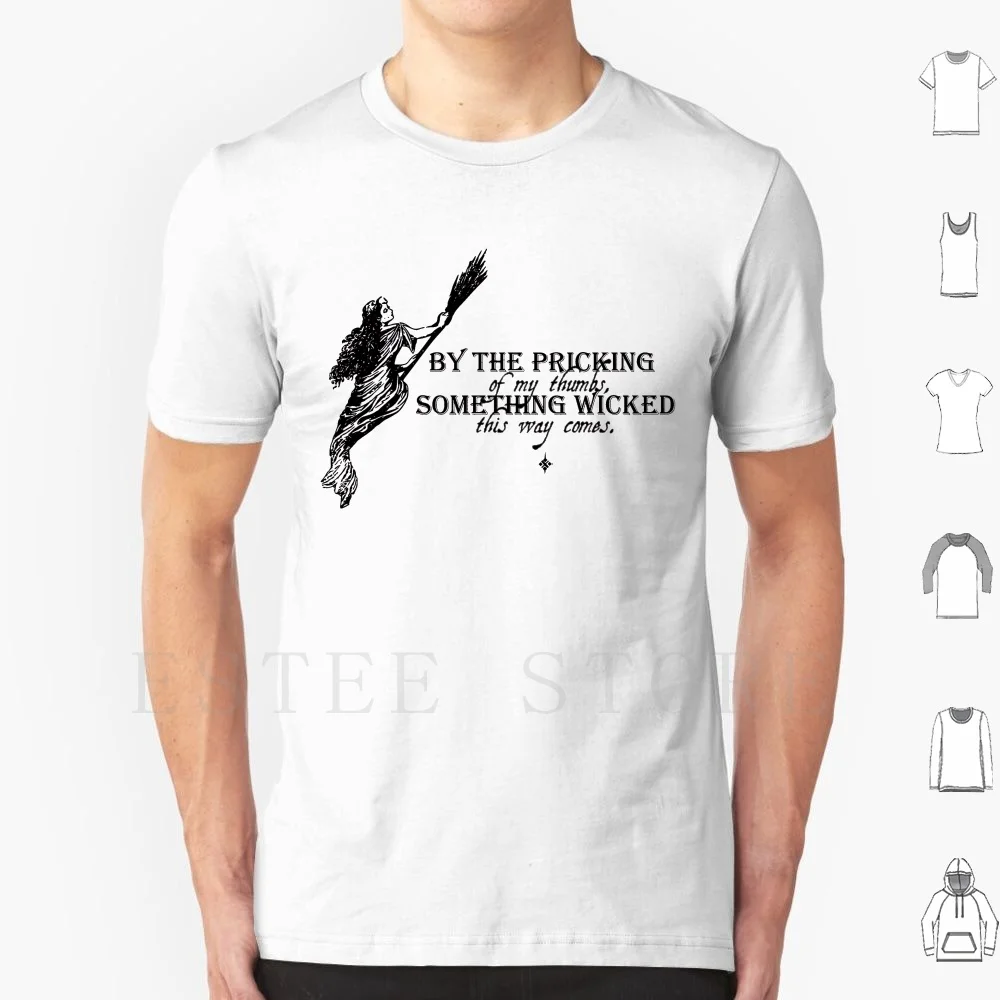 Something Wicked This Way Comes T Shirt Cotton Men DIY Print Macbeth The Tragedy Of Macbeth Shakespeare Halloween October