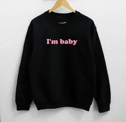 Sugarbaby New Arrival I'm baby Unisex Sweatshirt Fashion Women Sweatshirt Long Sleeve Tumblr Jumper Baby Sweatshirt Drop Ship