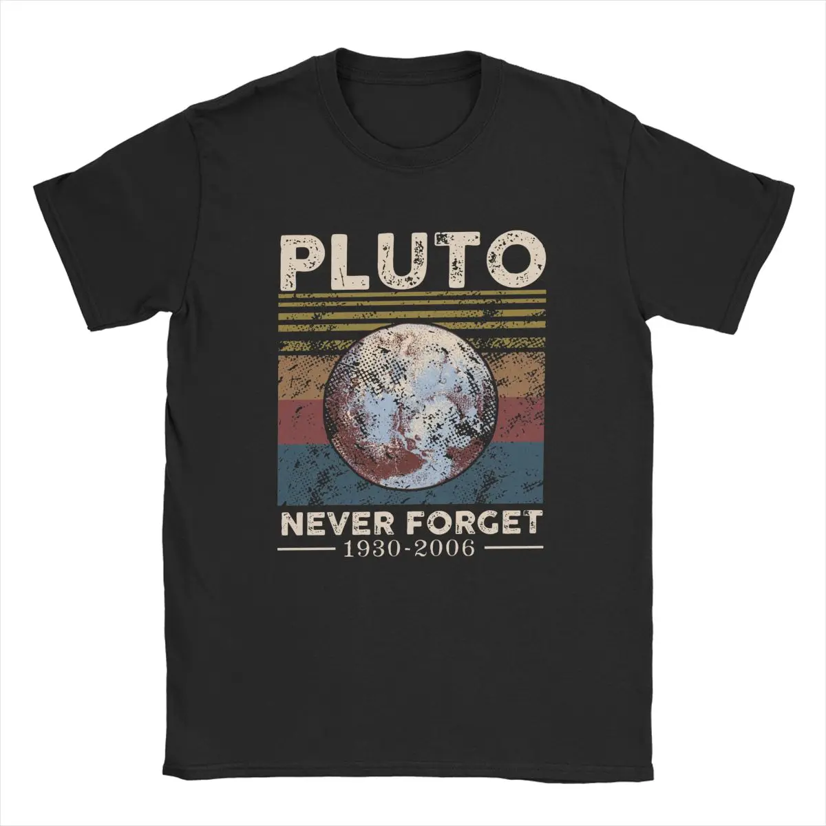 Never Forget Pluto Vintage Retro T-Shirts Men Cotton T Shirt Astrological Lover Dwarf Planet Short Sleeve Tees Original Tops