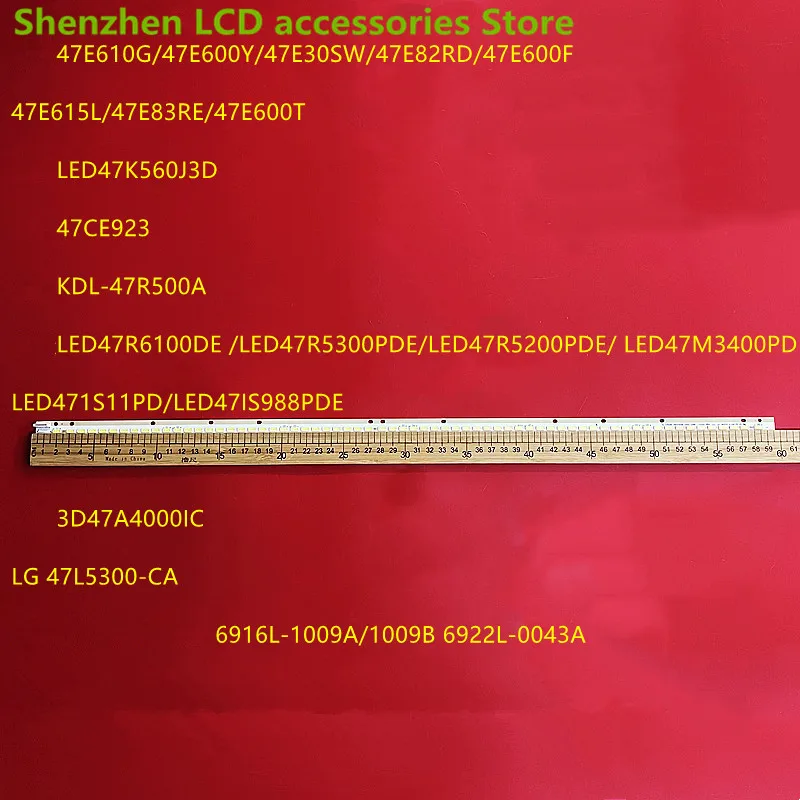 LED backlight strip for 47LA643V 47LA640S 47LA644V 47GA6400 KDL-47R500A 6922L-0043A 0065A 47 V13 Edge 6920-0001C 47LA643