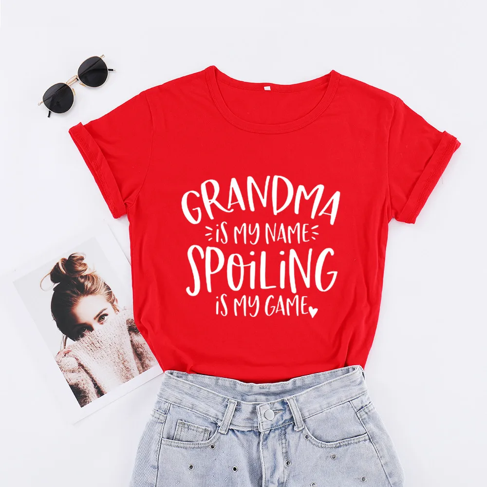 Grandma Is My Name Spoiling Is My Game Women T Shirt Plus Size Shirts Cotton O Neck Short Sleeve Top Tees Fashion Graphic Tshirt