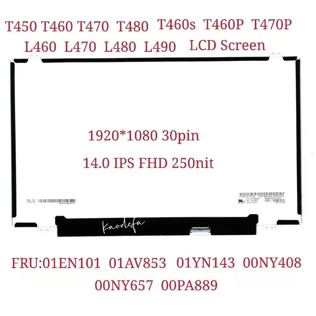 

T480 T460S T470S L480 LCD de pantalla para lenovo Thinkpad portátil de 14,0 "FHD 1920*1080 IPS 30pin FRU: 01EN101 01AV853