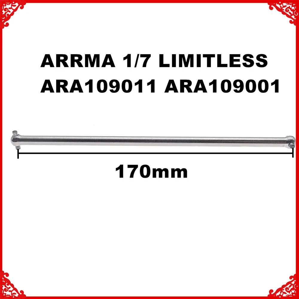 Steel Front/rear center dogbone 103.5/170mm drive shaft avoid vibration for 1/7 Arrma ARA109011 ARA1090011/7 LIMITLESS/FELONY