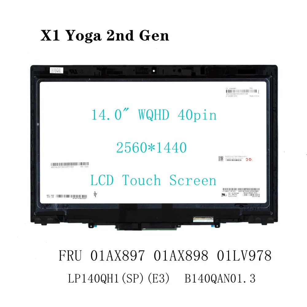 

LP140QH1(SP)(E3) B140QAN01.3 For ThinkPad X1 Yoga 2nd Gen 14.0"WQHD 40pin LCD Touch Screen FRU 01AX897 01AX898 01LV978