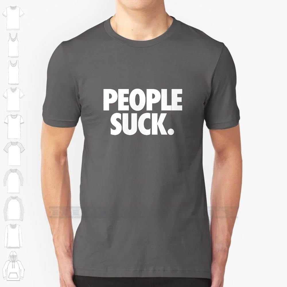 People Suck. 100% Cotton T Shirt Mean People Suck Awesome Epic Top Selling Graphic Classic Retro Vintage Pop Culture Distressed
