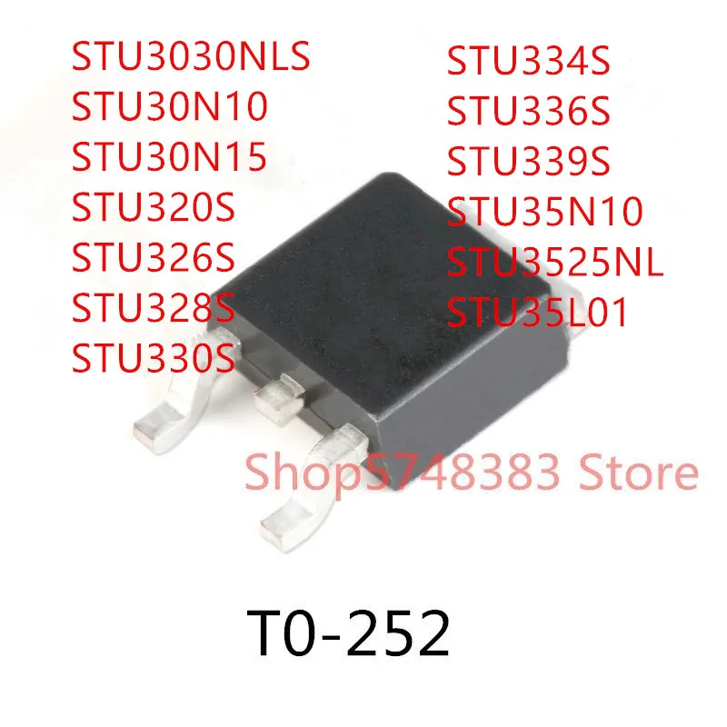 

10PCS STU3030NLS STU30N10 STU30N15 STU320S STU326S STU328S STU330S STU334S STU336S STU339S STU35N10 STU3525NL STU35L01 TO-252