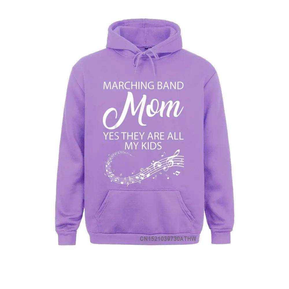 MARCHING BAND MOM YES THEY ARE ALL MY KIDS T-Shirt Men Sweatshirts 2021 New Printed Hoodies Sportswears Mother Day