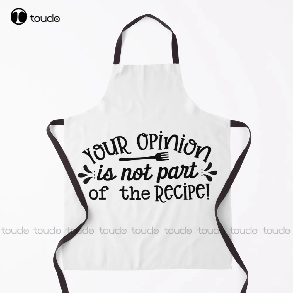 New Your Opinion Is Not Part Of The Recipe! Apron Green Apron Unisex