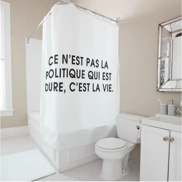 Classic Ce N'est Pas La Politique Qui Est Dure C'est La Vie Bath Curtains Modern Inspirational Quote Shower Bathroom Curtain 180