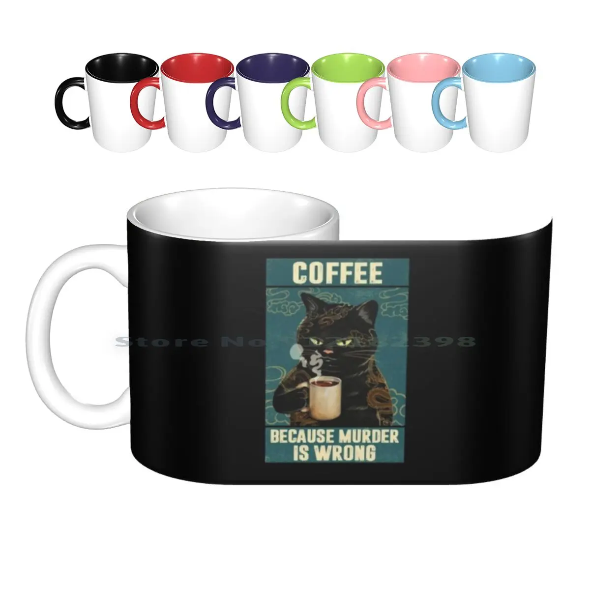 

Black Cat Coffee Because Murder Is Wrong Funny Gifts For Cat Lover Ceramic Mugs Coffee Cups Milk Tea Mug Vintage Retro Mens