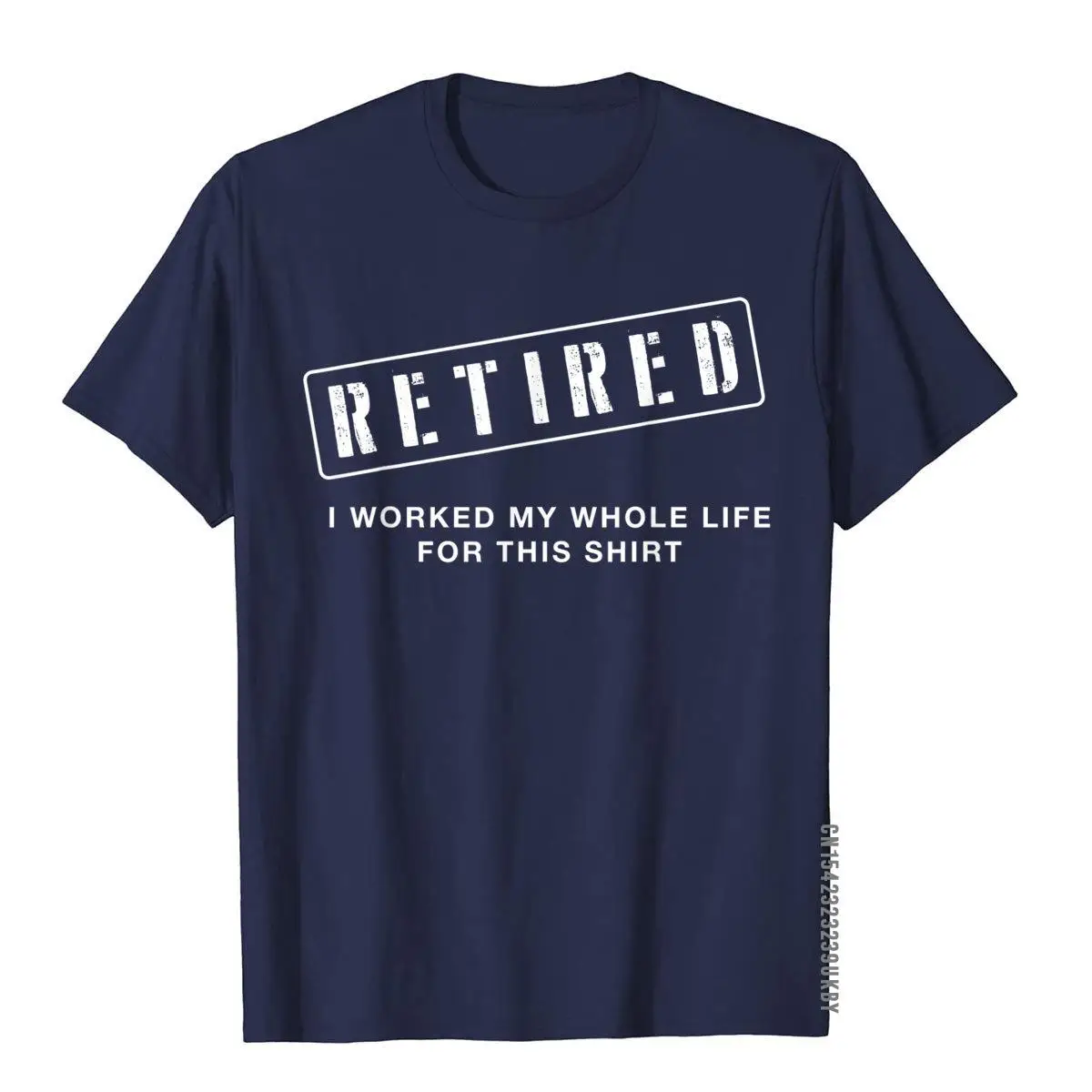 Retired Worked My Whole Life For This Shirt Retirement Gift T Shirt For Boys Unique Tees Retro Birthday Cotton