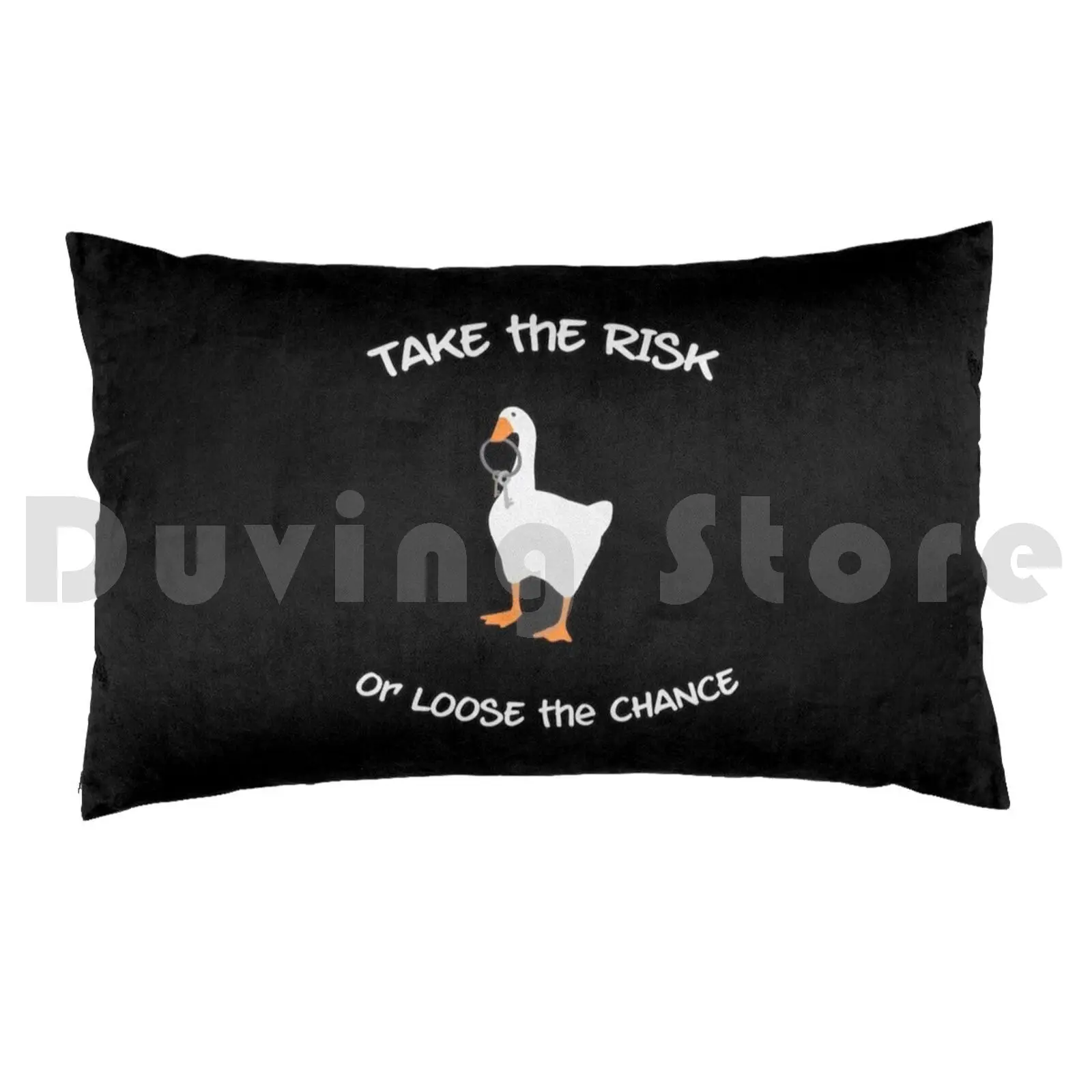 Like The Goose Say's , Take A Risk ( Dark )Pillow case Risk Geek 12 Rules For Life Canadian Chance