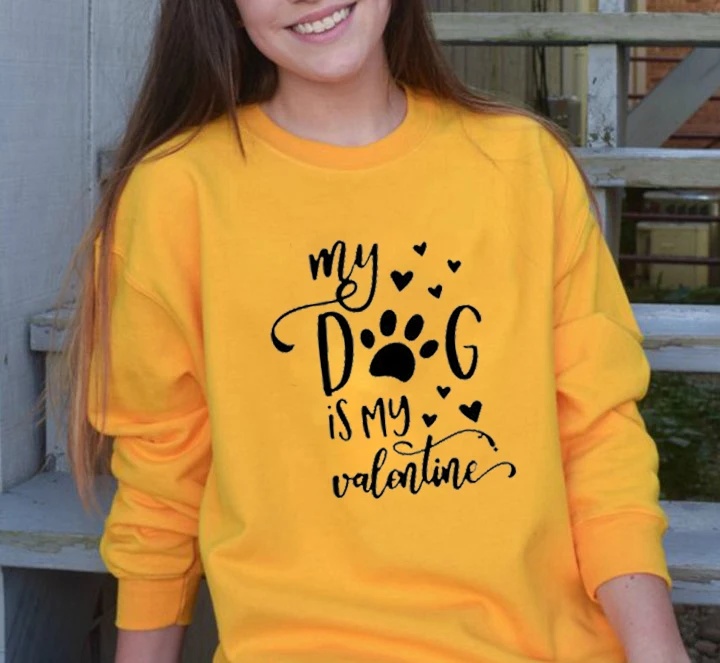 Valentines Pullover My Dog Is My Valentine Women Sweatshirt 2020 Dog Lover Sweats Valentines Day Gift Outfits Tops