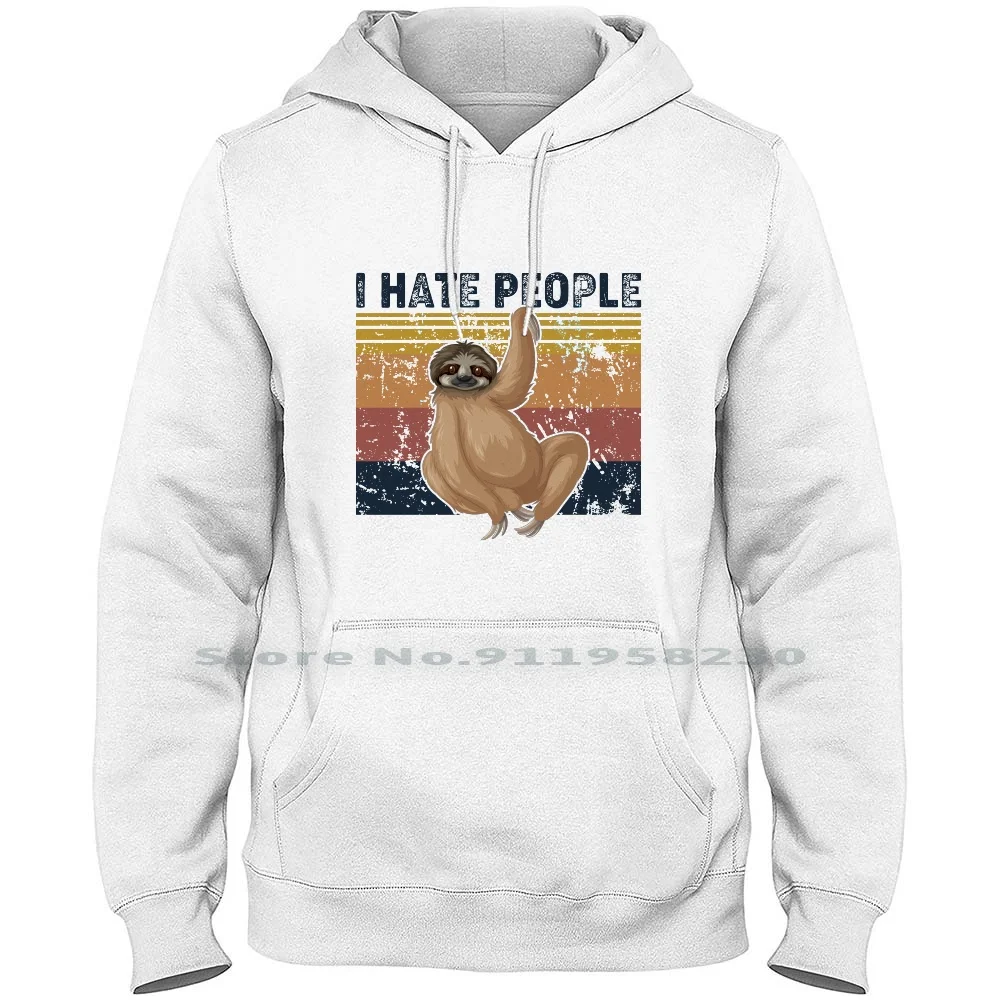 I Hate People Retro Vintage Sloth ( 1 ) Hoodie Sweater Sleeping Original Stylish I Hate People Tired Chill Sloth Tage Lazy