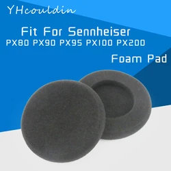 Sennheiser PX80 PX90 PX95 PX100 PX100II PX 80 90 95 100 100II 헤드폰 이어 패드 쿠션 용 YHcouldin 폼 이어 패드
