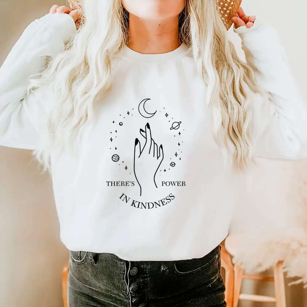 

There Is Power In Kindness 100%Cotton Printed Women Sweatshirt Women's Spring Autumn O-Neck Long Sleeve Top Christian Sweatshirt