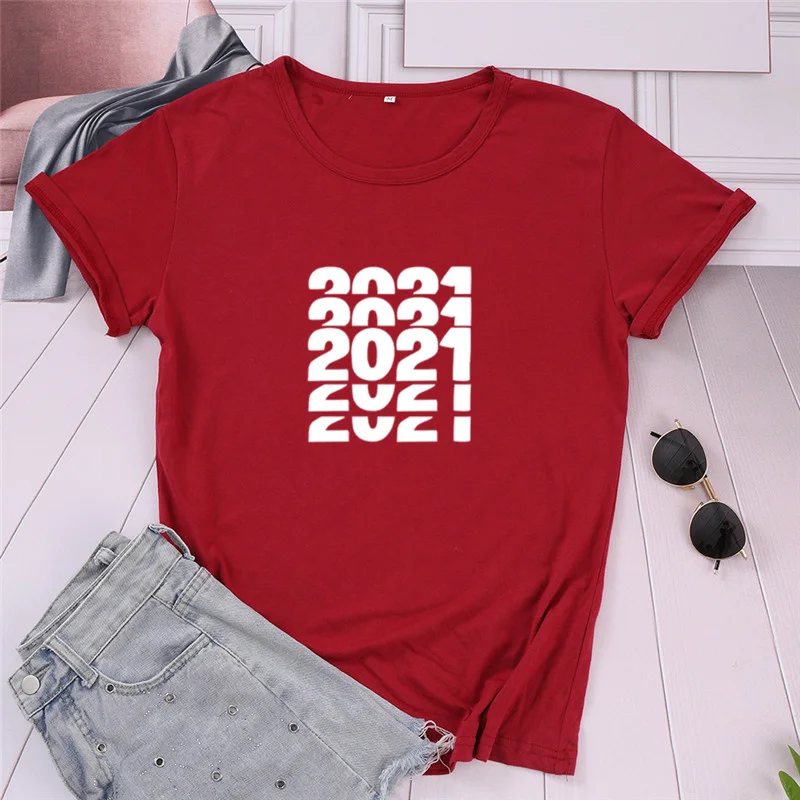 Gift For New Year 2021 Shirt  Letters Print Women 100% Cotton tshirt Casual Funny t-shirt For  Girl Top Tee Drop Ship Aesthetic