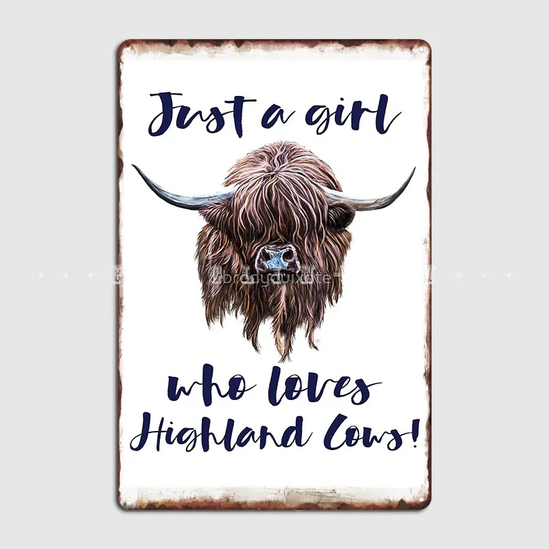 Just A Girl Who Loves Scottish Highland Cows Metal Sign Club Party Cave Pub Classic Plates Tin Sign Posters