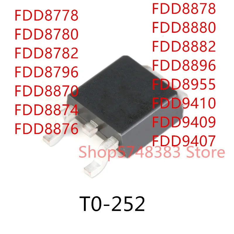 10PCS FDD8778 FDD8780 FDD8782 FDD8796 FDD8870 FDD8874 FDD8876 FDD8878 FDD8880 FDD8882 FDD8896 FDD8955 FDD9410 FDD9409 FDD9407