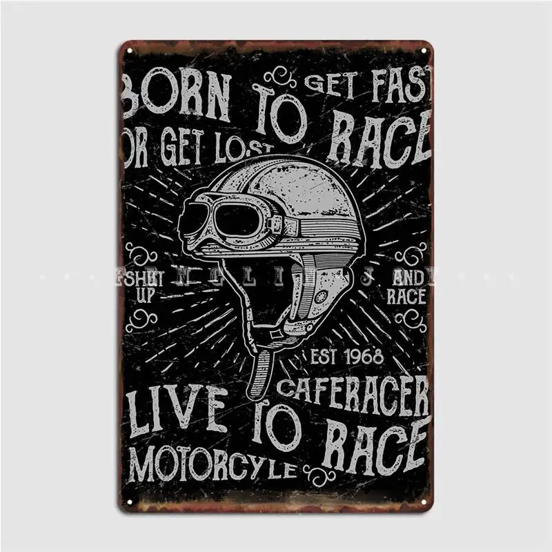 

Born To Race Poster Metal Plaque Club Home Poster Design Home Tin Sign Poster