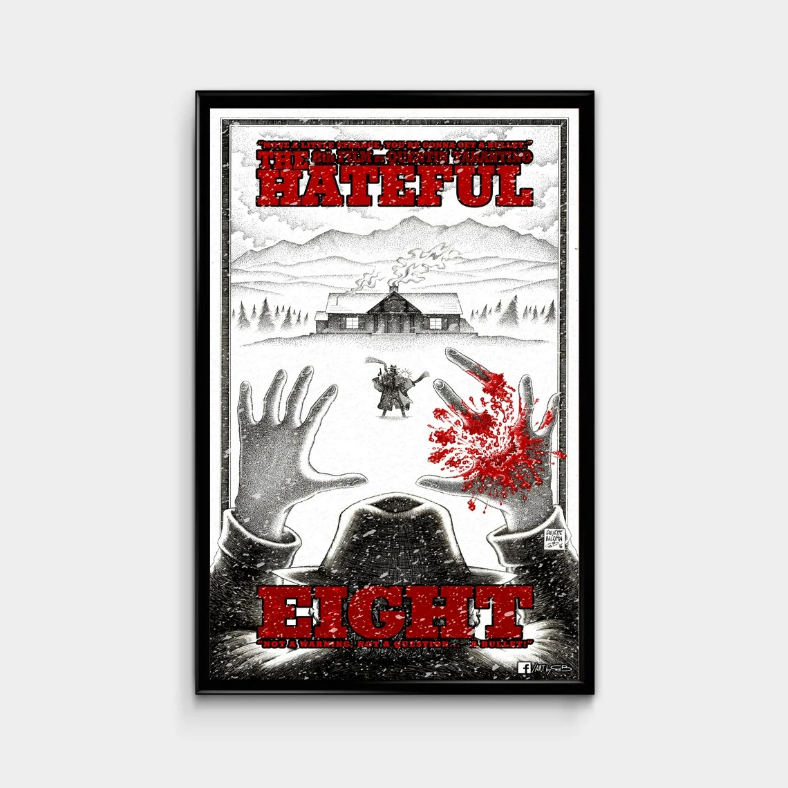 The Hateful Eight Tarantino Bounty Hunter Cabin Shelter Western Alternative Movie Film Poster Minimal Art