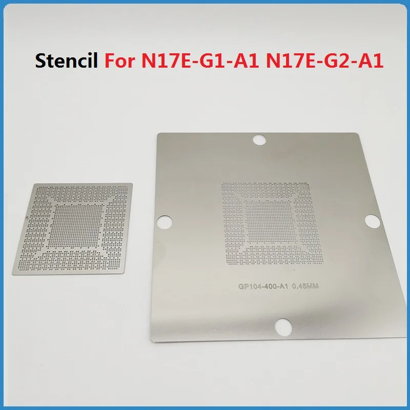 Direct Heating 90*90MM Stencil For N17E-G1-A1 N17E-G2-A1 N17E-G3-A1 N17P-G1-B-KC-A1 GP104-200-A1 GP104-300-A1 GP104-400-A1 GP106