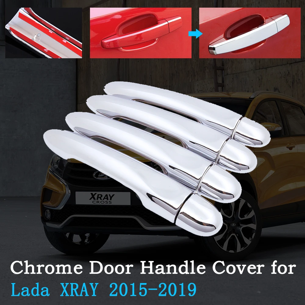 Chrome Car Door Handle Cover for Lada XRAY AvtoVAZ 2015~2019 Luxury Trim Set Exterior Accessories Car Stickers 2016 2017 2018