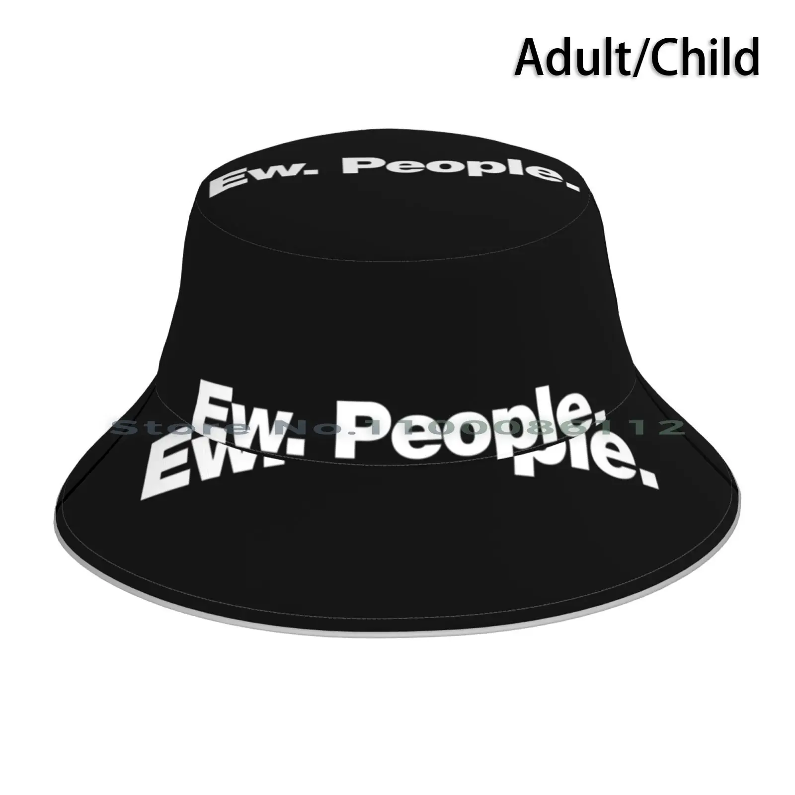 Ew. People. Bucket Hat Sun Cap Ew People Introverted Anxiety Shy Gifts For Introverts Funny Humor Angst Typography Sarcasm