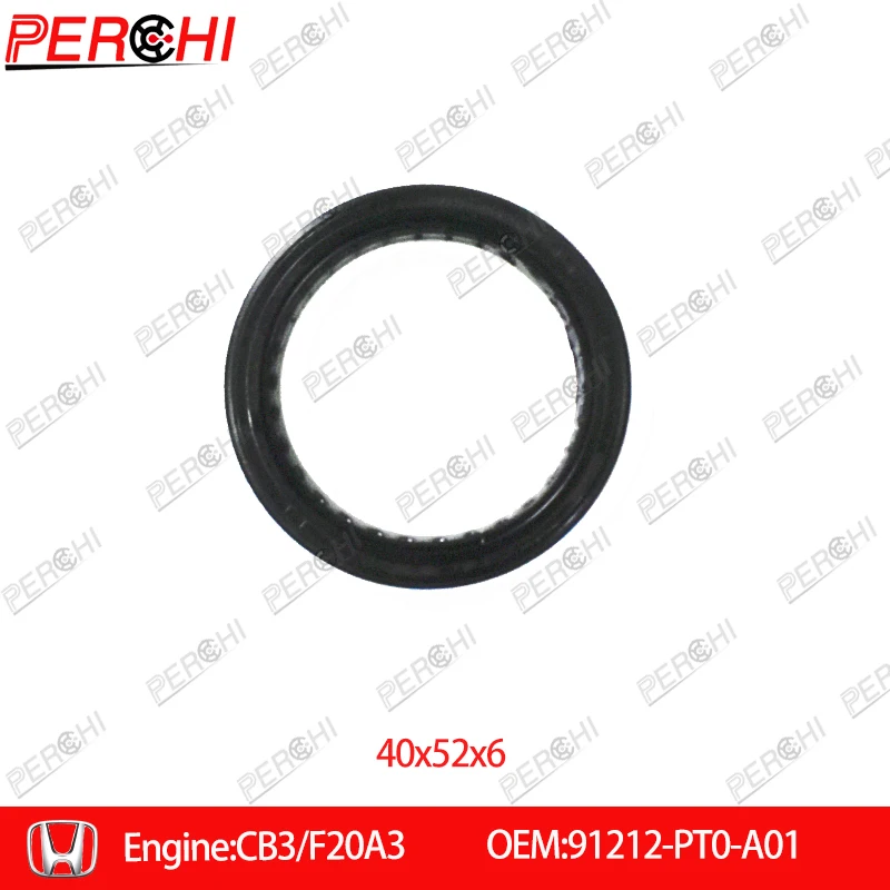 For Honda CB3/F20A3 Front Rear crankshaft oil seal Camshaft oil seal oil pump oil seal 91212-PT0-A01 91214-PE1-712 91213-PTO-003