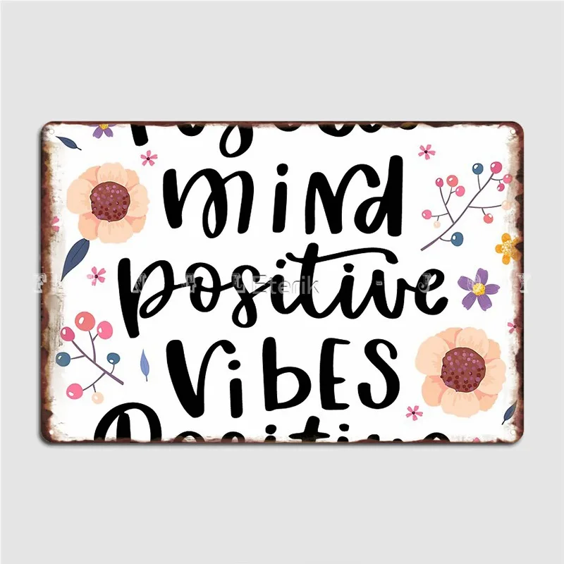 Positive Mind Positive Vibes Positive Life Poster Metal Plaque Pub Party Retro Wall Decor Tin Sign Poster