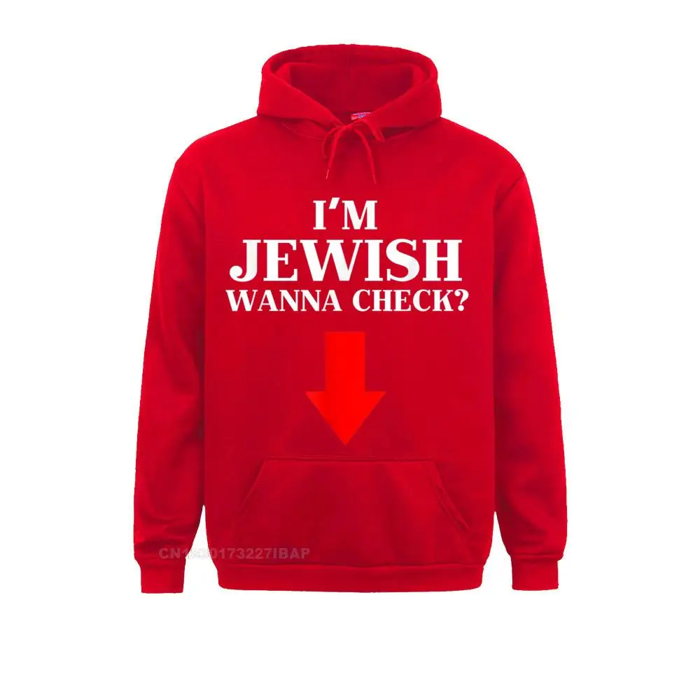 Mens I\'m Jewish Wanna Check Funny Jewish Hoodie Men\'s Hoodies Fashionable Lovers Day Sweatshirts Classic Sportswears New Design