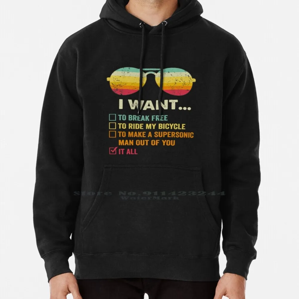 

I Want To Break Free To Ride My Bicycle Hoodie Sweater 6xl Cotton I Want To Break Free Music Bohemian Rhapsody Freddie Lyrics