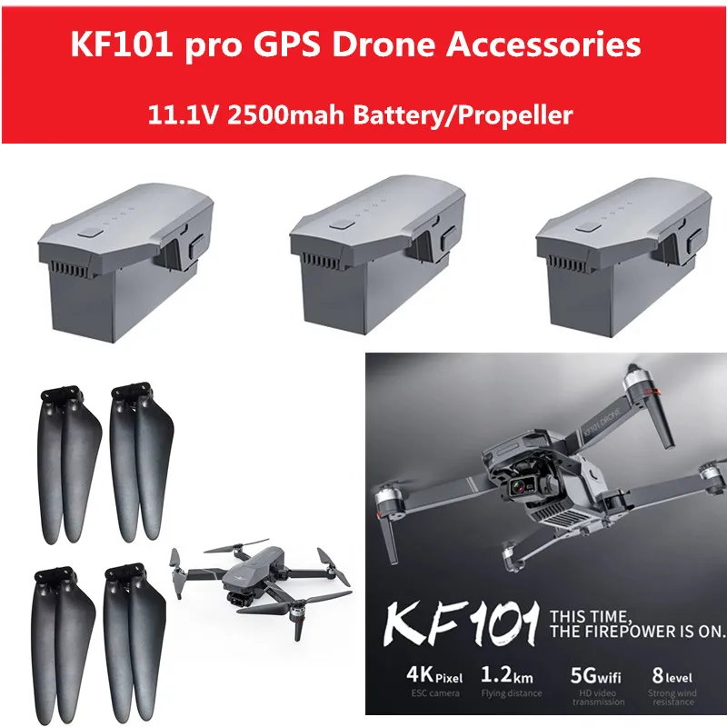 KF101 Pro GPS RC Drone spare parts 11.1V 2500mAh Battery/Propeller For KF101 Pro KF-101 Drone  Accessories KF101 Drone Battery