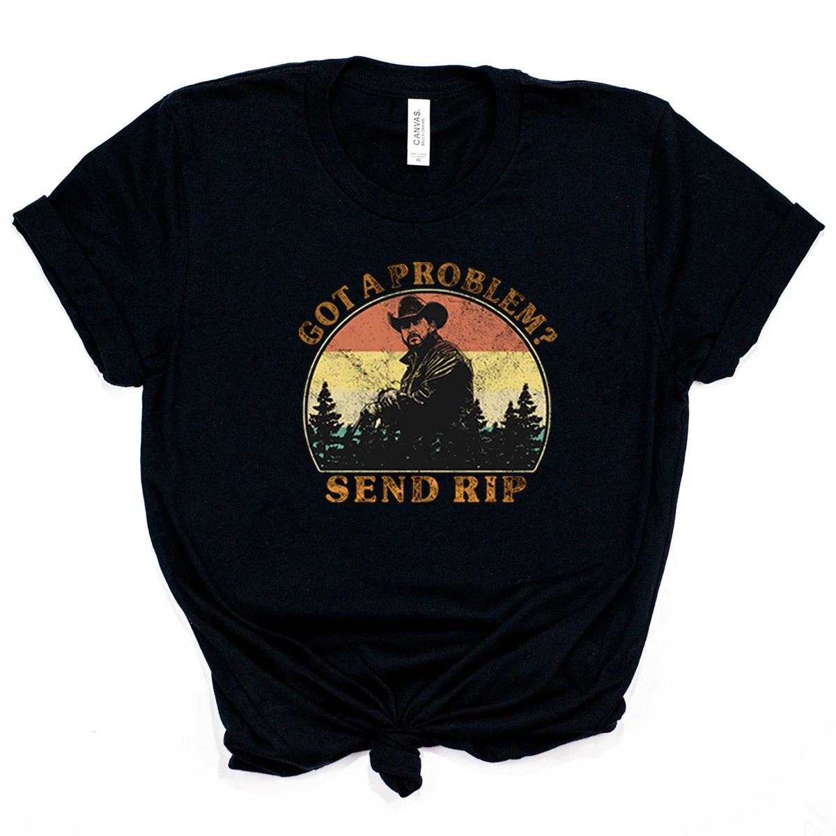 Got A Problem Send Rip Shirt Dutton Ranch T-Shirt Yellowstone Beth Dutton Tees Rip Wheeler Graphic Tee Tv Show Inspired Tops