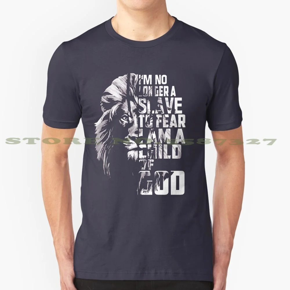 No Longer A Slave To Fear 100% Cotton T-Shirt No Longer A Slave To Fear Child Of God No Fear Lion And The King Big 5 Gospel Art