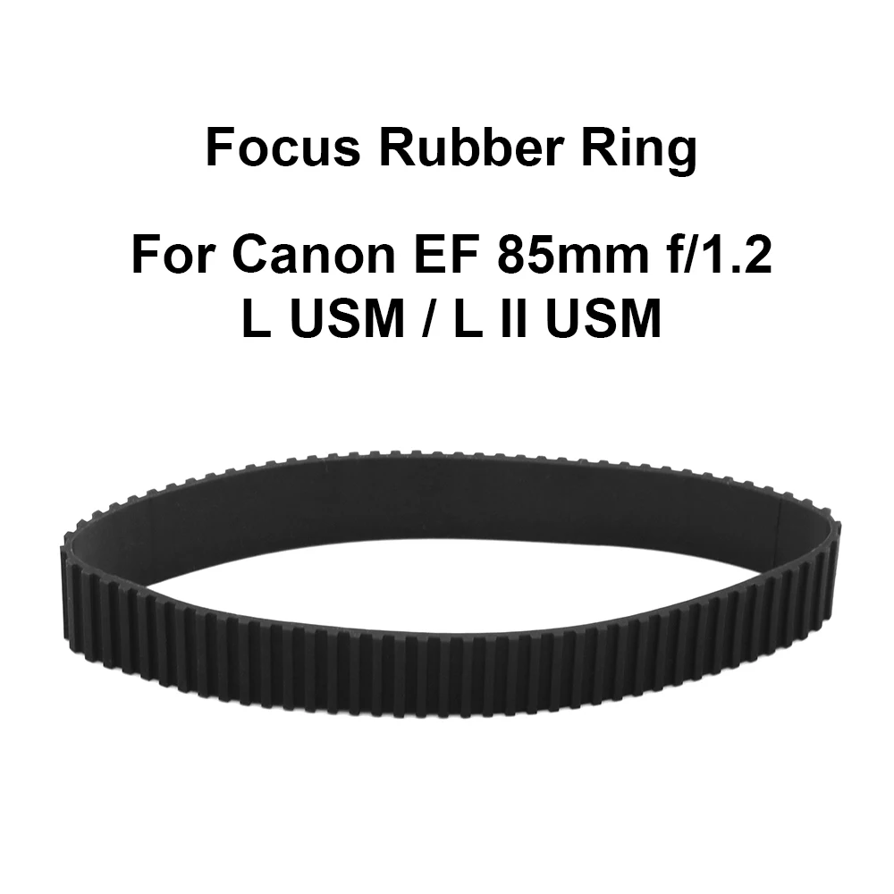 Lens Focus Grip Rubber Ring for Canon EF 85mm f/1.2L USM or Canon EF 85mm f/1.2L II USM Camera Accessories Repair part