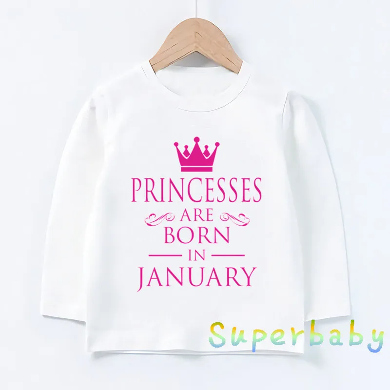 

Children Birthday Princess Are Born In January-December Print T shirt Baby Girls Funny Tops Kids Long Sleeve T-shirt,LKP5330