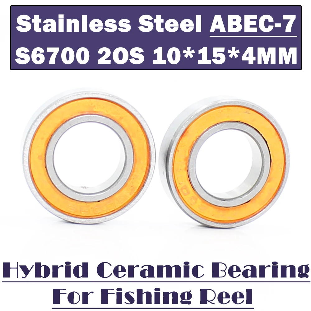 S6700 2OS Bearing 10*15*4 mm ABEC-7 ( 2 PCS ) Stainless Steel Hybrid Ceramic Bearing Ocean Fishing 6700 Ball Bearings S6700C