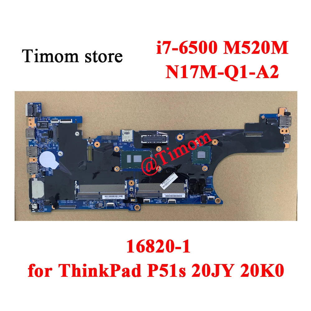 i7-6500 M520M for ThinkPad P51s 20JY 20K0 Laptop Independent Motherboard N17M-Q1-A2 16820-1 FRU 02HL492 02HL493 02HL494 02HL495