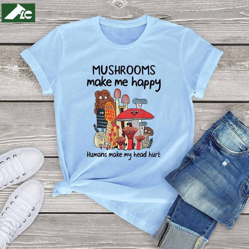 100 cotton Mushrooms shirts Make Me Happy Humans Make My Head Hurt Funny Camping women t shirt fashion girls tee top summer 3xl