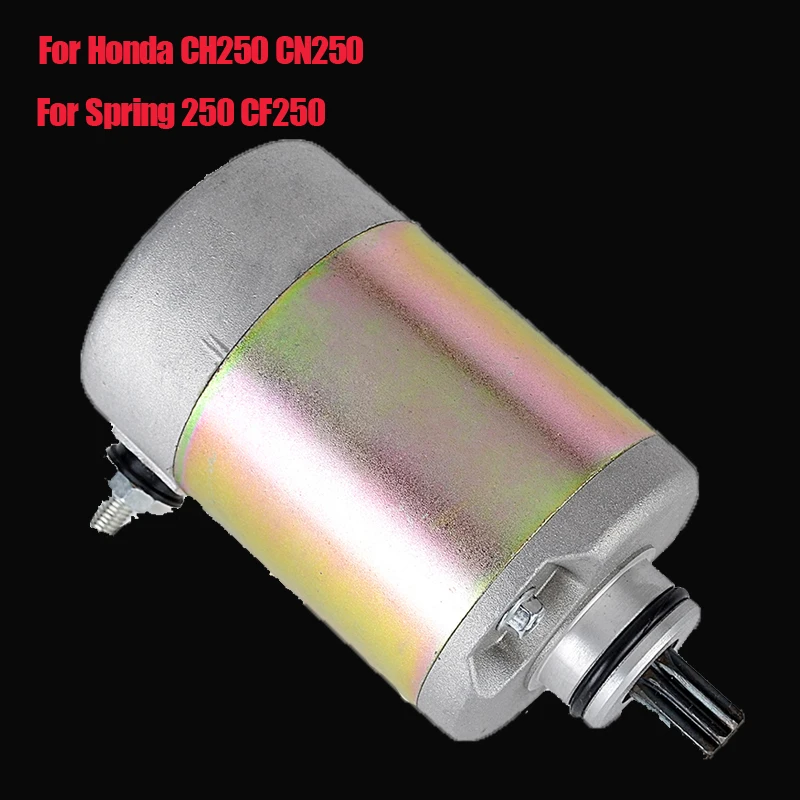 For Spring 250 CF250 Moto Scooter Starter Electrical Engine Starter Motor For Honda CN-250 CN250 HELIX 1986-2007 CN CF 250