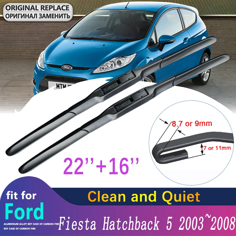 

for Ford Fiesta Hatchback 5 MK5 2003~2008 Front Windscreen Wipers Car Accessories Car Wiper Blade 2004 2005 2006 2007