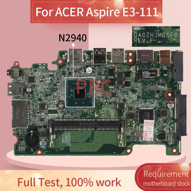 

MBMQB1100 For ACER Aspire E3-111 N2940 Notebook Mainboard DA0ZHJMB6F0 SR1YV DDR3 Laptop Motherboard