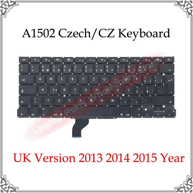 

A1502 Czech Keyboard Replacement UK Version For Macbook Pro Retina 13.3 Inch Czech A1502 CZ Keyboards 2013 2014 2015 Year