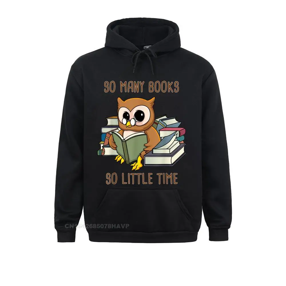 

Printing Long Sleeve Hoodies Autumn Slim Fit Clothes Men Sweatshirts So Many Books So Little Time Shirt Cute Owl Geek Gift